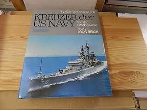Seller image for Kreuzer der US Navy : von d. Omaha-Klasse (1922) bis zur Long Beach (1962). for sale by Versandantiquariat Schfer