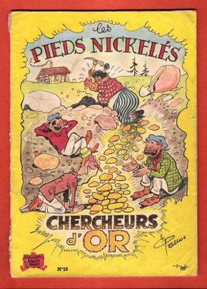 Les Pieds Nickelés : Chercheurs D'or . n° 19 . Les Beaux Albums de La Jeunesse Joyeuse