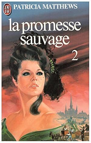 Image du vendeur pour La promesse sauvage T2 mis en vente par Dmons et Merveilles