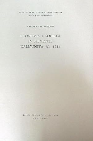 Bild des Verkufers fr Economia e Societa' in Piemonte dall'unita' al 1914 zum Verkauf von Miliardi di Parole