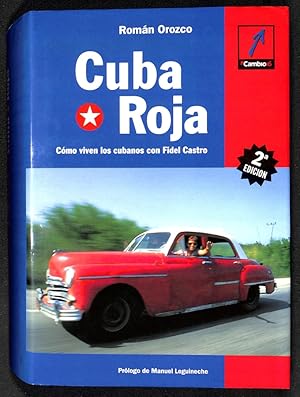 Bild des Verkufers fr Cuba Roja, cmo viven loscubanos con Fidel Castro zum Verkauf von Els llibres de la Vallrovira