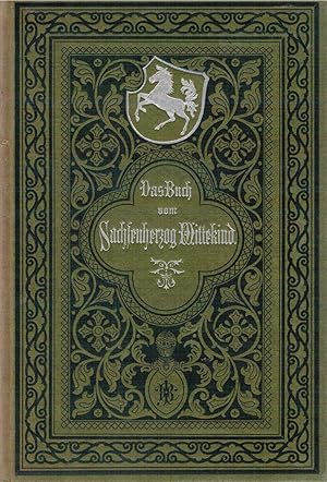 Immagine del venditore per Das Buch vom Sachsenherzog Wittekind - Sage und Dichtung nebst historischer Einleitung venduto da Antiquariat Hans Wger