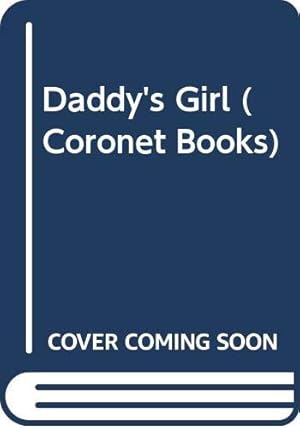 Bild des Verkufers fr Daddy's Girl (Coronet Books) zum Verkauf von WeBuyBooks