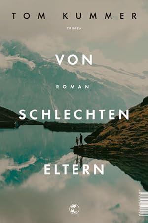 Seller image for Von schlechten Eltern: Roman for sale by Modernes Antiquariat - bodo e.V.