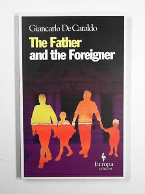 Seller image for The father and the foreigner for sale by Cotswold Internet Books