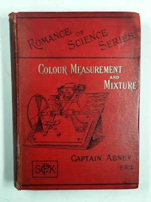 Image du vendeur pour Colour measurement and mixture: with numerous illustrations mis en vente par Cotswold Internet Books