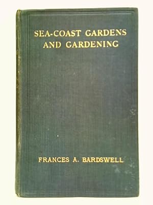 Imagen del vendedor de Sea-Coast Gardens & Gardening a la venta por World of Rare Books