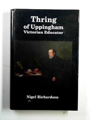 Seller image for Thring of Uppingham: Victorian educator for sale by Cotswold Internet Books