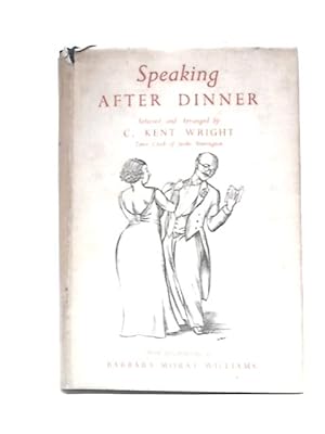 Bild des Verkufers fr Speaking After Dinner zum Verkauf von World of Rare Books