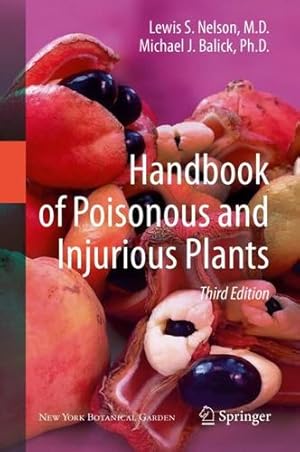 Seller image for Handbook of Poisonous and Injurious Plants by Nelson, Lewis S., Balick, Michael J. [Hardcover ] for sale by booksXpress