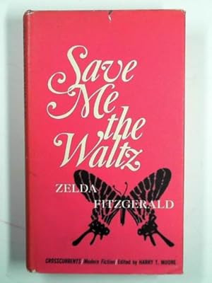 Immagine del venditore per Save me the waltz venduto da Cotswold Internet Books