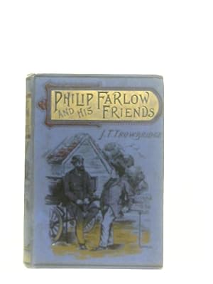 Bild des Verkufers fr Philip Farlow and His Friends zum Verkauf von World of Rare Books