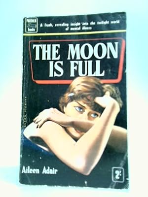 Seller image for The Moon Is Full for sale by World of Rare Books