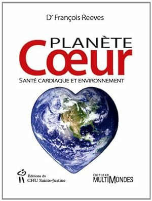 Bild des Verkufers fr Plante coeur : Sant cardiaque et environnement zum Verkauf von Dmons et Merveilles