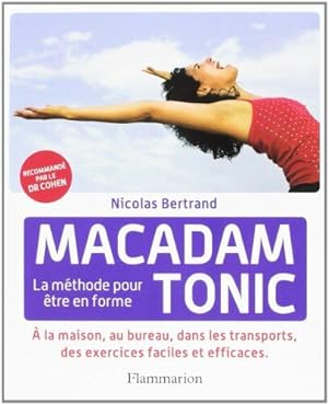Bild des Verkufers fr Macadam Tonic : La mthode pour tre en forme zum Verkauf von Dmons et Merveilles