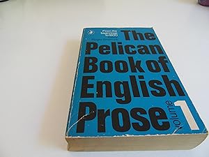Seller image for The Pelican Book of English Prose Vol 1 for sale by The Book Box