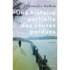Seller image for Une histoire partielle des causes perdues for sale by Dmons et Merveilles