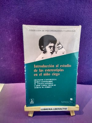 Introducción al estudio de las estereotipias en el niño ciego