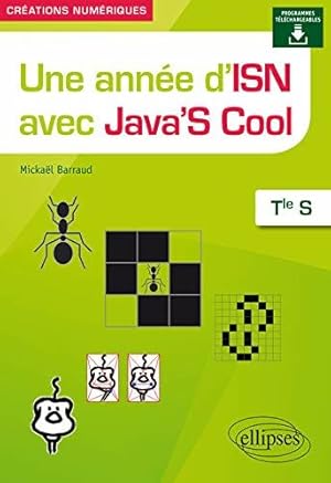 Image du vendeur pour Une anne d'ISN avec Java'S Cool - Terminale S mis en vente par Dmons et Merveilles