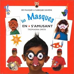 Seller image for Les Masques en s'amusant for sale by Dmons et Merveilles