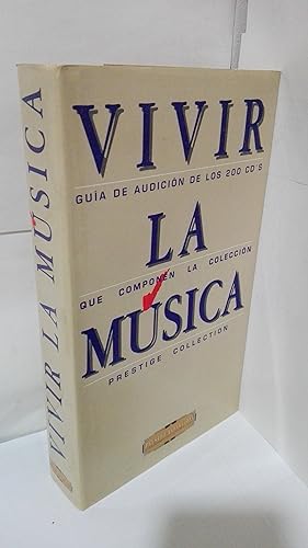 Seller image for VIVIR LA MUSICA TOMO I - GUIA DE AUDICION DE LOS 200 CD S QUE COMPONEN LA COLECCION PRESTIGE for sale by LIBRERIA  SANZ