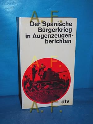 Imagen del vendedor de Der Spanische Brgerkrieg in Augenzeugenberichten dtv , 796 a la venta por Antiquarische Fundgrube e.U.