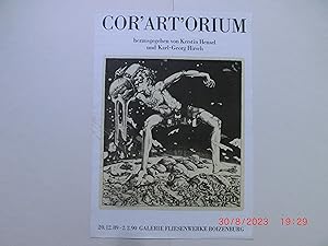 COR'ART'ORIUM herausgegeben von Kerstin Hensel und Karl-Georg Hirsch. Plakat zur Ausstellung in d...