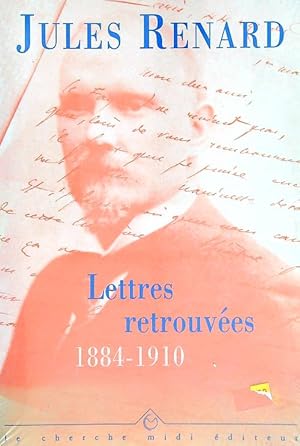 Image du vendeur pour Lettres retrouvees 1884-1910 mis en vente par Librodifaccia