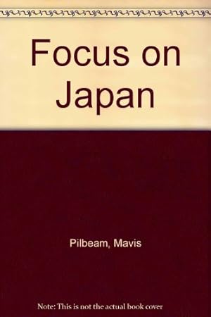 Bild des Verkufers fr Focus on Japan zum Verkauf von WeBuyBooks