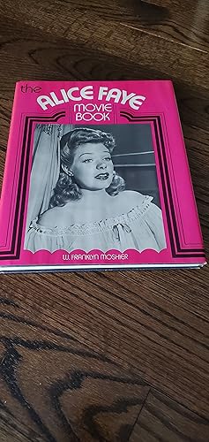 Seller image for Alice Faye Movie Book, The for sale by Joes Books