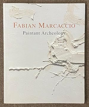 Bild des Verkufers fr Fabian Marcaccio: Paintant Archeology [French, English] zum Verkauf von Exchange Value Books