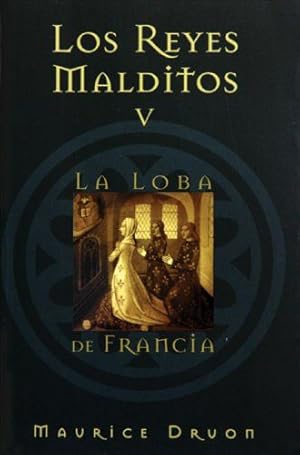 Seller image for Los Reyes Malditos V La Loba De Francia for sale by Green Libros