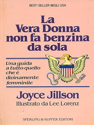 Seller image for La vera donna non fa benzina da sola for sale by Librodifaccia