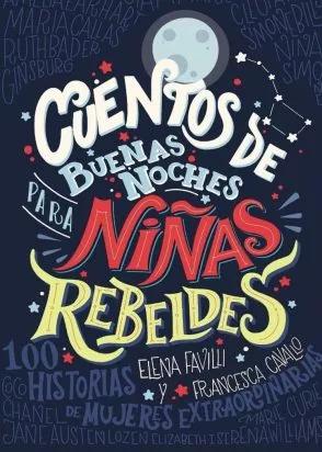 Seller image for Cuentos De Buenas Noches Para Nias Rebeldes for sale by Green Libros