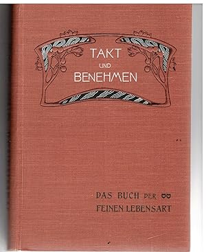 Bild des Verkufers fr Takt und Benehmen. Das Buch der feinen Lebensart zum Verkauf von Bcherpanorama Zwickau- Planitz
