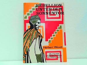 Rebellion unter dem Sonnentor. Mit Textillustrationen von Anneliese Bontemps.