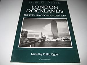 Image du vendeur pour London Docklands: The Challenge of Development mis en vente par WeBuyBooks