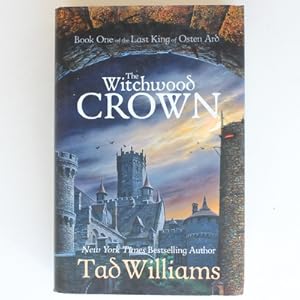 The Witchwood Crown: Book One of The Last King of Osten Ard (Last King of Osten Ard 1)