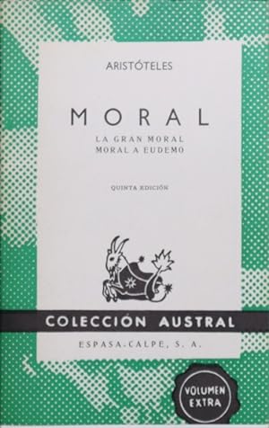 Imagen del vendedor de Moral La gran moral. Moral a Eudemo a la venta por Librera Alonso Quijano