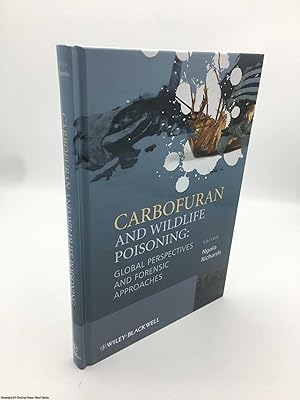 Carbofuran and Wildlife Poisoning: Global Perspectives and Forensic Approaches