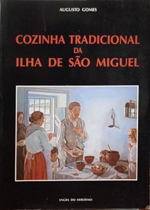 COZINHA TRADICIONAL DA ILHA DE SÃO MIGUEL.