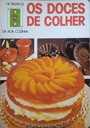 Seller image for OS DOCES DE COLHER. for sale by Livraria Castro e Silva