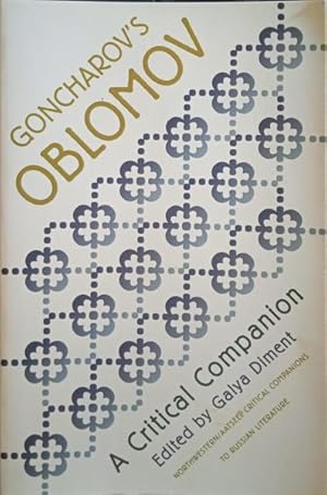 Immagine del venditore per GONCHAROV'S OBLOMOV: A CRITICAL COMPANION. venduto da Livraria Castro e Silva