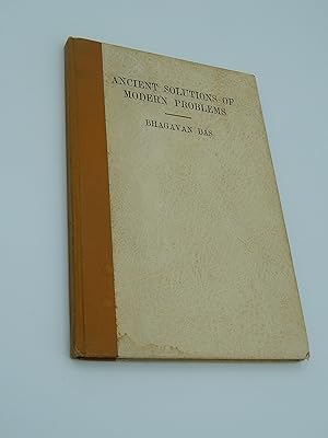 Ancient Solutions of Modern Problems (Adyar Pamphlets Nos. 173 and 174)