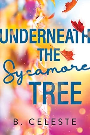 Seller image for Underneath the Sycamore Tree for sale by -OnTimeBooks-