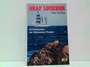 Graf Luckner im Kielwasser der Schwarzen Piraten.