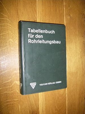 Tabellenbuch für den Rohrleitungsbau