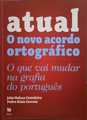 Image du vendeur pour ATUAL, O NOVO ACORDO ORTOGRFICO. [3. EDIO] mis en vente par Livraria Castro e Silva