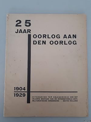 Seller image for 25 jaar oorlog aan den oorlog 1904-1929 for sale by Klondyke