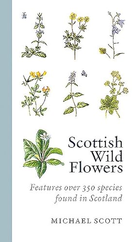 Seller image for Scottish Wild Flowers for sale by GreatBookPrices